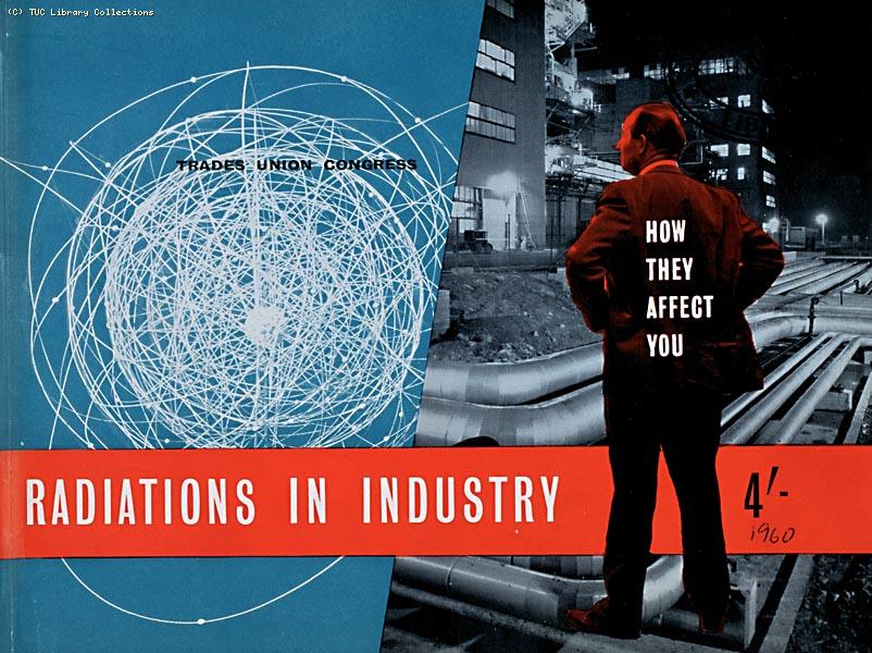 'Radiations in Industry' - TUC pamphlet, 1960
