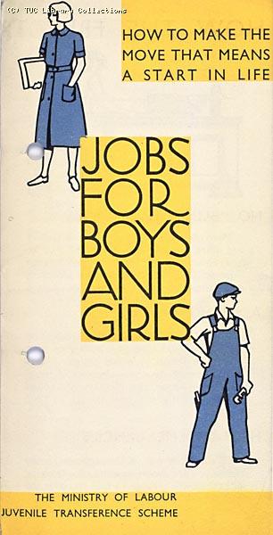 Jobs for Boys and Girls - Ministry of Labour Juvenile Transference Scheme leaflet, c. 1927