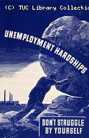 Unemployment Hardships, TUC pamphlet, 1938