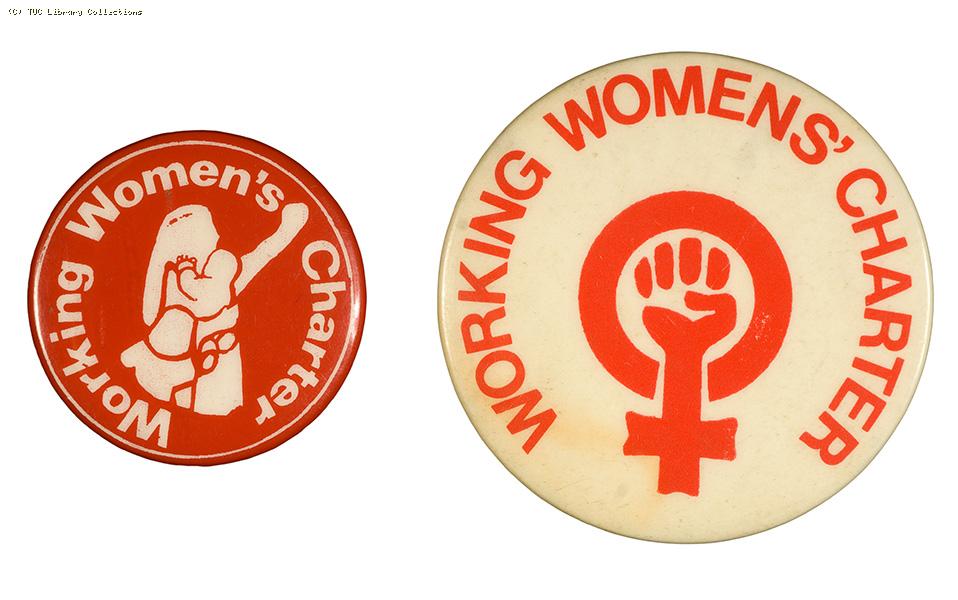 Working Women's Charter Campaign badges, 1974-1975