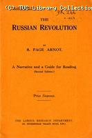 The Russian Revolution: a narrative and a guide for reading 1923