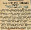 Gas and bus strikes ended, 1944