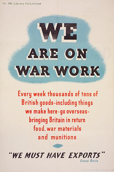 We are on war work--We must have exports
