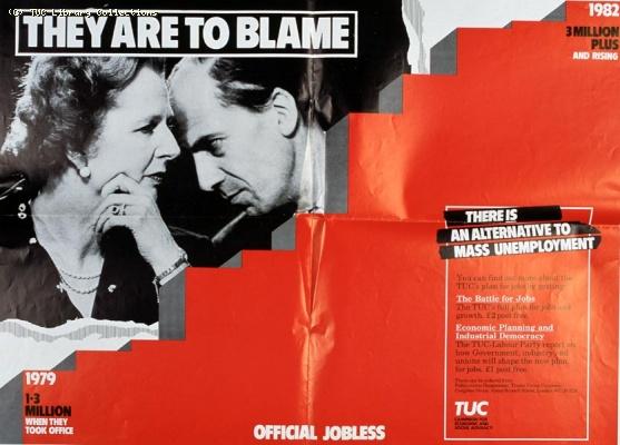 TUC poster - They are to blame, 1982