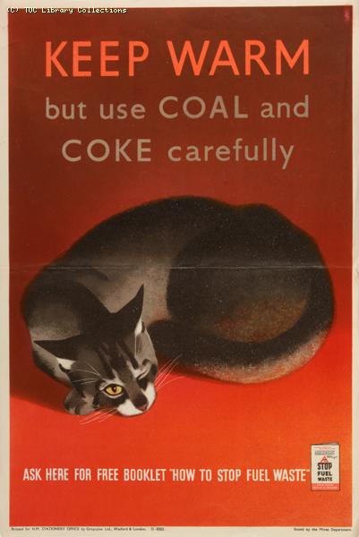 Keep warm but use coal and coke carefully, 1940-1945