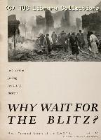 'Why wait for the Blitz', 1941