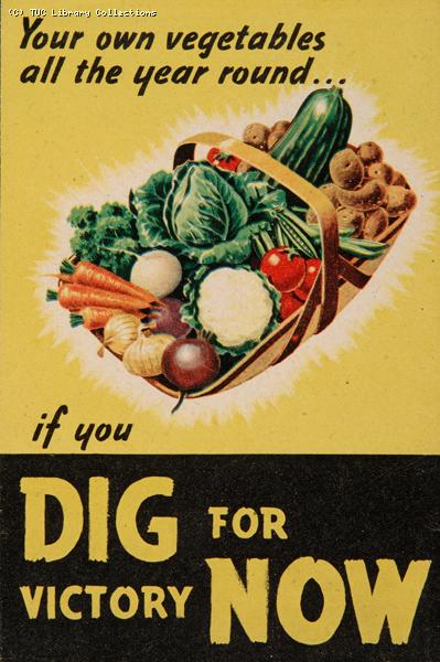 Dig for victory now! 1940