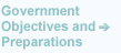 Government Objectives and Preparations