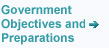 Government Objectives and Preparations